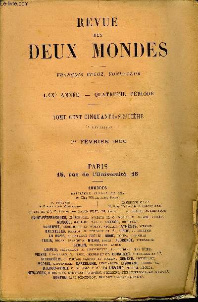 REVUE DES DEUX MONDES LXXe ANNEE N3 - I.- LA CRISE SUD-AFRICAINE, par M. le Dr A. Kuyper,dput aux tats-Gnraux de Hollande.II.- QUAND MME! (BELFORT, 1870-1871), par MM. Paul etVictor Margueritte.III.- LE MCANISME DE LA VIE