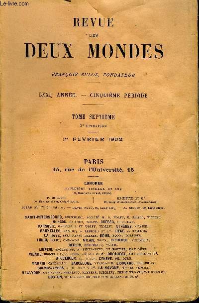 REVUE DES DEUX MONDES LXXIIe ANNEE N3 - I.- LA CRISE EUROPENNE DE 1621. - II. LUYNES ET LE PARTIPROTESTANT EN FRANCE, par M. Gabriel Hanotaux, de l'Acadmie franaise.II.- JALOUSE, par Th. Bentzon.III.- LES VOIES NAVIGABLES DE L'ALLEMAGNE