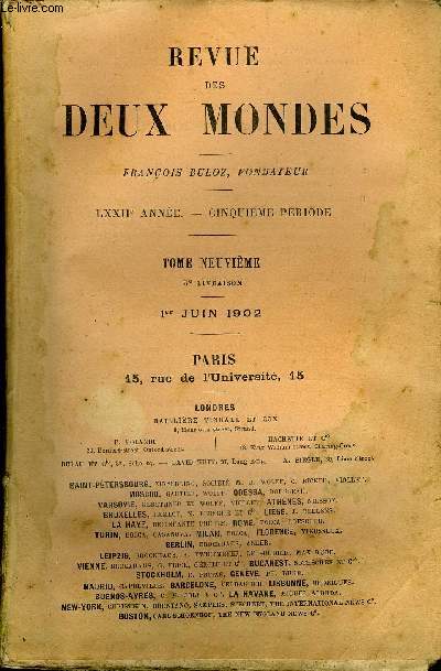 REVUE DES DEUX MONDES LXXIIe ANNEE N3 - I.- L'ENTREVUE DE BIARRITZ (186b), par M. Emile Ollivier,de l'Acadmie franaise.II.- PETIT MONDE D'AUJOURD'HUI, deuxime partie, par M. AntonioFogazzaro.III.- LE DUC DE BOURGOGNE EN FLANDRE.