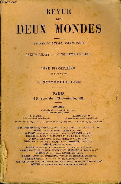 REVUE DES DEUX MONDES LXXIIIe ANNEE N2 - I.- LA FILLE DE LADY ROSE, premire partie, par Mrs HumphryWard.II.- DE BOULOGNE A AUSTERLITZ. - III. LA VEILLE DE LABATAILLE, par M. Albert Sorel, de l'Acadmie franaise.