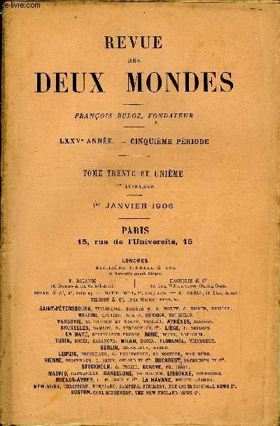 REVUE DES DEUX MONDES LXXVe ANNEE N1 - I. - UN VOYAGE A SPARTE, dernire partie, par M. Maurice Barrs.II. - LIGNY ET WATERLOO, D'APRS UN OUVRAGE ALLEMAND, par M. le gnral Zurlinden.III.- LES ROQUEVILLARD, dernire partie, par M. Henry