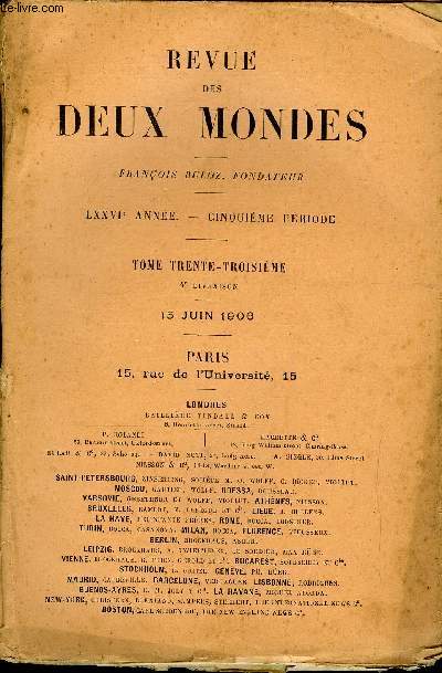 REVUE DES DEUX MONDES LXXVIe ANNEE N4 - I.-LA RVOLUTION D'ESPAGNE (1868) : PRIM, NAPOLON III,BISMARCK, par M. Emile Ollivier, de l'Acadmie franaise.II.- LE TSARISME ET LES PARTIS RVOLUTIONNAIRES, parM. J. Bourdeau.III.- LA VIE
