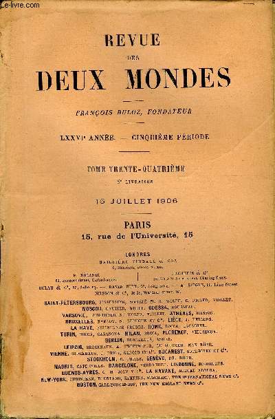 REVUE DES DEUX MONDES LXXVIe ANNEE N2 - I. - LETTRES DE BENJAMIN CONSTANT A PROSPER DE BARANTE,PREMIRE PARTIE (1805-1808).H. - LES DERNIRES ANNES DE L'MIGRATION. - I. LE SUCCESSEUR DU COMTE D'AVARAY, par M. Ernest Daudet.III. - LE CHARBON
