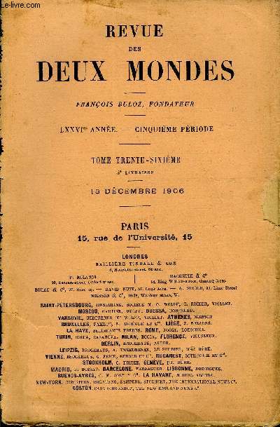 REVUE DES DEUX MONDES LXXVIe ANNEE N4 - I.- L'OMBRE S'ETEND SUR LA MONTAGNE, premire partie, parM. Edouard Rod.II.- A PROPOS D'UN MOT LATIN. - I. COMMENT LES ROMAINSONT CONNU L'HUMANITE, par M. Gaston Boissier, de l'Acadmie franaise.