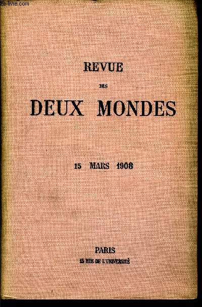 REVUE DES DEUX MONDES LXXVIIIe ANNEE N2 - I. - MEMOIRES DE LA COMTESSE DE BOIGNE. - I. L'EXPDITION DE LA DUCHESSE DE BERRY EN 1832.II.- LES ORIGINES DU CULTURKAMPF ALLEMAND.. - V. LESCRISES INTELLECTUELLES (1850-1869), par M. Georges Goyau.