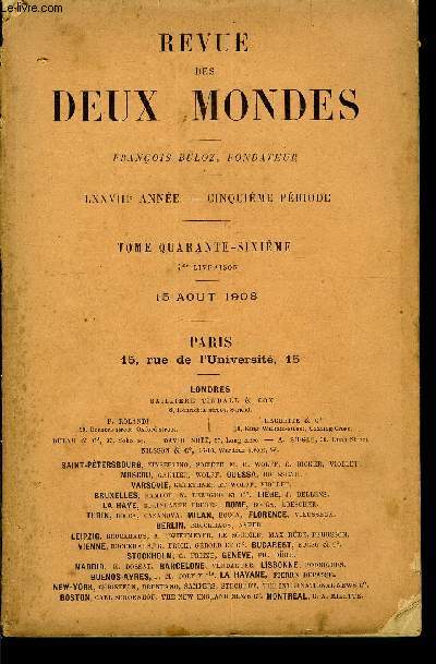 REVUE DES DEUX MONDES LXXVIIIe ANNEE N4 - I.- LA CAVALERIE DU SERVICE DE DEUX ANS, par M. legnral de Ngrier.II.- LE MARIAGE DE DON JUAN, par M. Fidao-Justiniani.III.- LA DCLARATION SOCIALISTE DES DROITS, par M. AlfredFouille