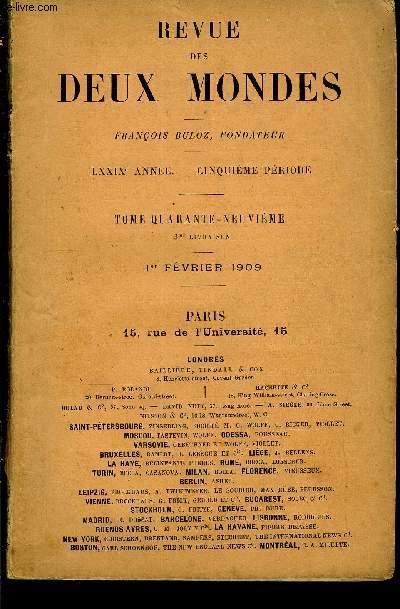 REVUE DES DEUX MONDES LXXIXe ANNEE N3 - I.- FACHODA. - I. LA NGOCIATION AFRICAINE, - avec une carte,- par M. Gabriel Hanotaux, de l'Acadmie franaise.II.-LES UNIS, premire partie, par M. Edouard Rod.III.-CELLES QUI TRAVAILLENT