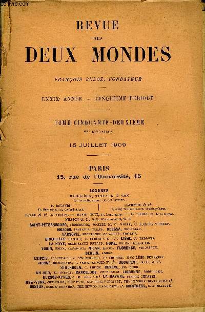 REVUE DES DEUX MONDES LXXIXe ANNEE N°2 - I.- CHAMFORT ET L'ACADÉMIE FRANÇAISE, par Gaston Boissier.II.- MES FILLES, dernière partie, par Mlle Dora Melegari.III.- NOTES D'UNE VOYAGEUSE EN TURQUIE (AVRIL-MAI 1909),première partie