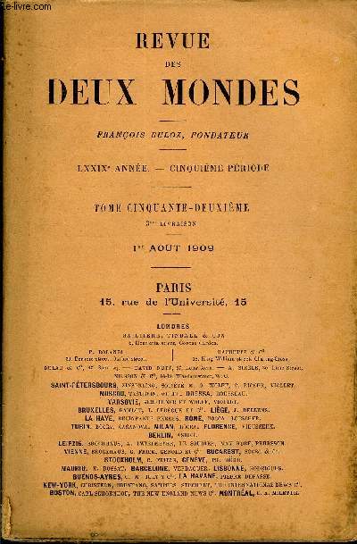 REVUE DES DEUX MONDES LXXIXe ANNEE N3 - I. - 1859-1009. - LES PRLIMINAIRES DE LA PAIX (11 JUILLET 1859); - JOURNAL DE MA MISSION A VRONE AUPRS DE L'EMPEREUR D'AUTRICHE, par le Prince Napolon.II.- LA CROISE DES CHEMINS, premire partie