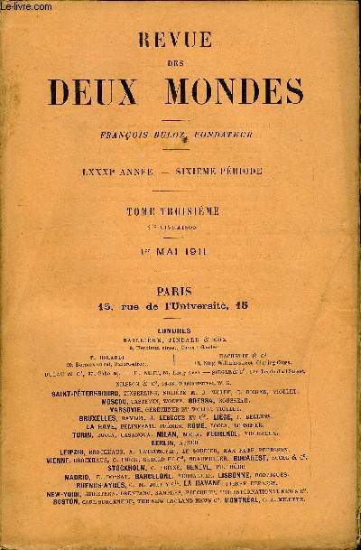 REVUE DES DEUX MONDES LXXXIe ANNEE N1 - I. - LA FILLE DU CIEL, dernire partie, par Mme Judith Gautieret Pierre Loti, de l'Acadmie franaise.IL - BISMARCK. ET L'PISGOPAT. - LA PERSCUTION (1873-1878).- V. LE DSARROI. - LES DCEPTIONS