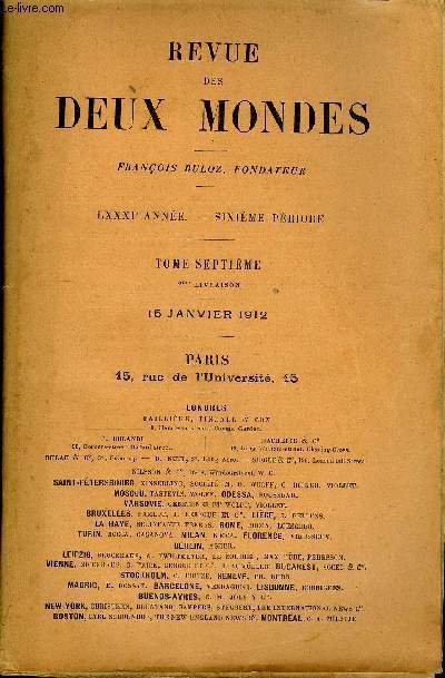 REVUE DES DEUX MONDES LXXXIe ANNEE N2 - I.- EUGNE-MELCHIOR DE VOGU, par M. Paul Bourget,de l'Acadmie franaise.II.- MADELEINE JEUNE FEMME, qoatrime partie, par M. RenBoylesve.III.- AU COUCHANT DE LA MONARCHIE. - LA SUCCESSION