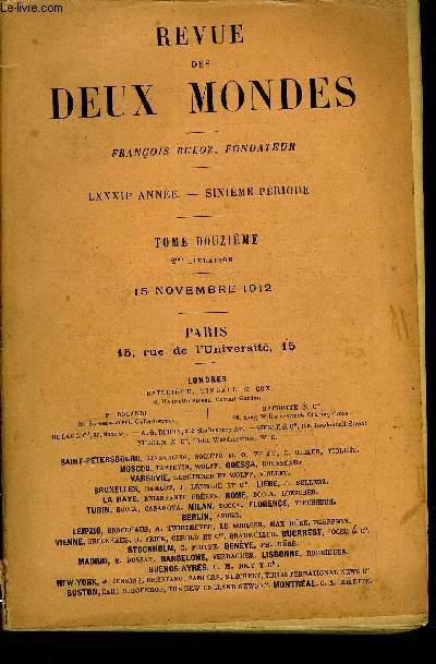 REVUE DES DEUX MONDES LXXXIIe ANNEE N2 - I.- LES SABLES MOUVANS, quatrime partie, par Colette Vver.II.- AU COUCHANT DE LA MONARCHIE. - LE RENVOI DE SARTINEET DE MONTBAREY, par M. le marquis de Sgur. de l'Acadmie franaise.