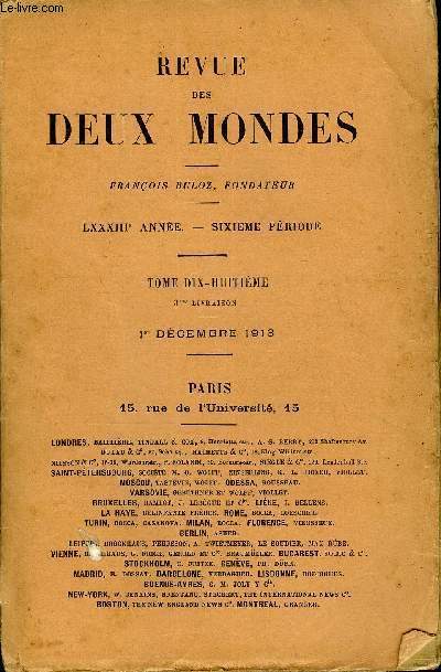 REVUE DES DEUX MONDES LXXXIIIe ANNEE N3 - L - LA GRANDE PITI DES GLISES DE FRANCE. - I, par M. Maurice Barrs, de l'Acadmie franaise.II.- NOUS, LES MRES..., premire partie, par M. Paul Mar-gueritte.III.- MADAME DE STAL ET M. NECKER