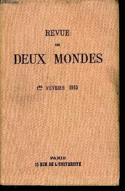 REVUE DES DEUX MONDES LXXXVe ANNEE N3 - I.- L'ITALIA IRREDENTA, par M. Jean Pozzi.II.- LE MYSTRE DES BATITUDES, premire partie, parColette Yver.III.- L'ALLEMAGNE MANQUERA-T-ELLE DE MUNITIONS ? parM. Louis de Launay, de l'Acadmie