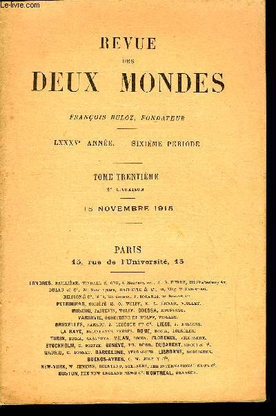 REVUE DES DEUX MONDES LXXXVe ANNEE N2 - I.-SOUVENIRS D'APRS LA GUERRE DE 1877-1878, parM. A. Nlidow.II.- JEUNE FILLE, dernire partie, par Grard d'Houville.III.- LES DERNIRES ANNES DE LA DICTATURE DE BISMARCK(NOTES ET SOUVENIRS)