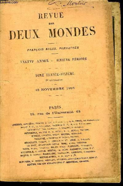 REVUE DES DEUX MONDES LXXXVIe ANNEE N2 - I.- LA BATAILLE DE LA TROUE D CHARMES (25-26 AOT 1914).- LE GRAND-COURONN. - COMBAT ET OCCUPATION DE LUNVILLE. - OFFENSIVE DE LA 2e ARME. - JOURNE DCISIVE DU 25 AOT. - VICTOIRE DE LA TROUE DE CHARME