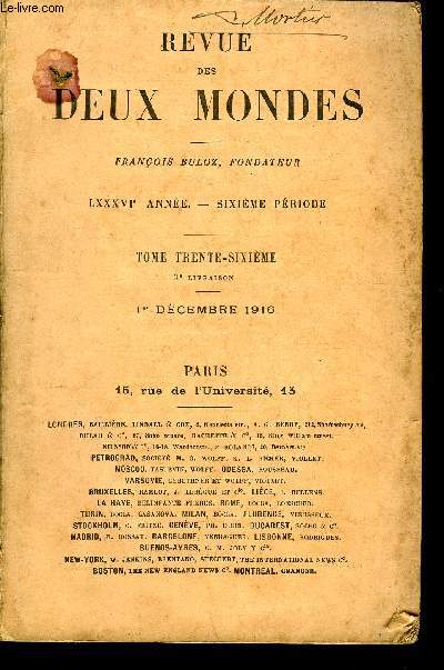 REVUE DES DEUX MONDES LXXXVIe ANNEE N3 - I.- FRAGMENS D'UN JOURNAL INTIME. - I. VISIONS DESSOIRES TRS CHAUDES DE L'T. - II. LE  CHANT DE DPART,  par Pierre Loti, de l'Acadmie franaise.II.- L'GLISE DE FRANCE PENDANT LA GUERRE