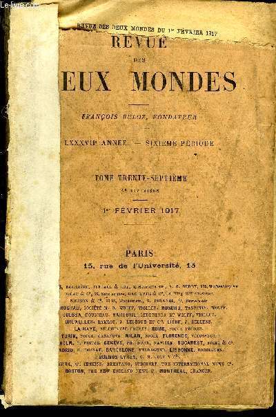 REVUE DES DEUX MONDES LXXXVIIe ANNEE N3 - I.- LE VOL DE LA MARSEILLAISE, POME, par M. EdmondRostand, de l'Acadmie franaise.II.- LAZARINE, dernire partie, par M. Paul Bourget, del'Acadmie franaise.III.- L'POPE DES FUSILIERS
