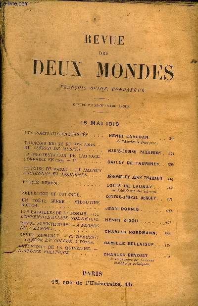 REVUE DES DEUX MONDES LXXXVIIIe ANNEE N2 - LES PORTRAITS ENCHANTS . HENRI LAVEDAN de l'Acadmie franaise.FRANOIS BULOZ ET SES AMIS. -III. ALFRED DE MUSSETMARIE-LOUISE PAILLERON .LA PROTESTATION DE L'ALSACE-LORRAINE EN 1874. -