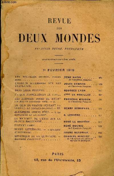 REVUE DES DEUX MONDES LXXXIXe ANNEE N3 - LES NOUVEAUX OBERLE. Premire partie.. RENE BAZIN. de l'Acadmie franaise.L'ERREUR ALLEMANDE SUR LES TATS-UNIS. JULES CAMBON de l'Acadmie franaise.DANS LILLE OCCUPE.. GEORGES LYON .