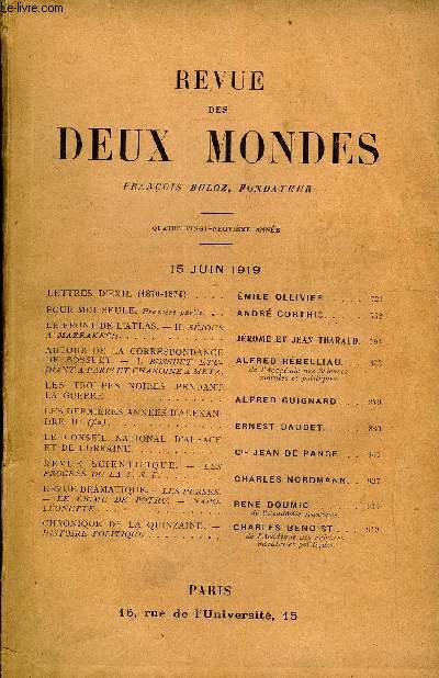 REVUE DES DEUX MONDES LXXXIXe ANNEE N4 - LETTRES D'EXIL (1870-1874).. MILE OLLIVIER..POUR MOI SEULE. Premire partie. ANDR CORTHIS..LE FRONT DE L'ATLAS. - II. SJOURA MARRAKECH. JRME ET JEAN THARAUD.AUTOUR DE LA CORRESPONDANCE