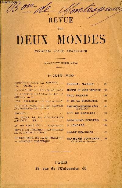 REVUE DES DEUX MONDES XCe ANNEE N3 - COMMENT FINIT LA GUERRE. - IV. - 1918..GNRAL MANGIN. UN ROYAUME DE DIEU. Dernire partie. JRME ET JEAN THARAUD.LA LANGUE FRANAISE ET LA GUERRE. - II.PAUL HAZARDL'ART RELIGIEUX ET LES SALONS.