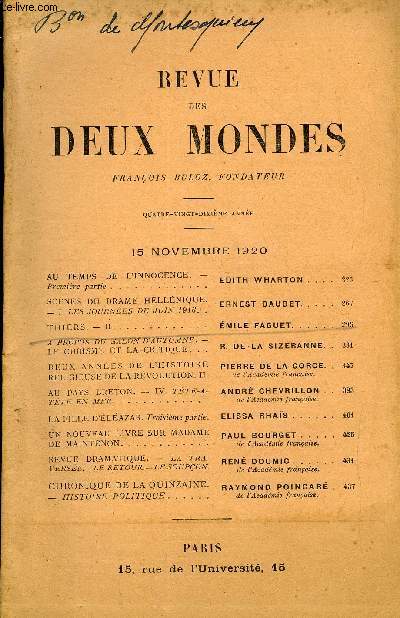 REVUE DES DEUX MONDES XCe ANNEE N2 - AU TEMPS DE L'INNOCENCE. - Premiere partie. EDITH WHARTON. SCNES DU DRAME HELLNIQUE. ERNEST DAUDET-I. LES JOURNES DE JUIN 1916.THIERS. - II. MILE FAGUETA PROPOS DU SALON D'AUTOMNE. -LE CUBISME