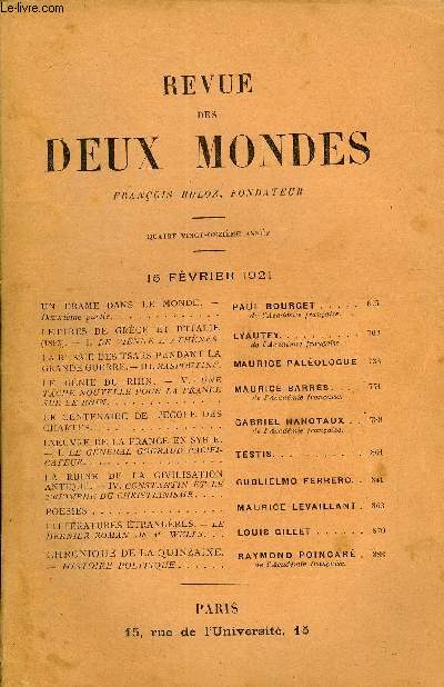 REVUE DES DEUX MONDES XCIe ANNEE N4 - UN DRAME DANS LE MONDE. - Deuxime partie.. PAUL BOURGET..De l'Acadmie franaise.LETTRES DE GRCE ET D'ITALIE(1893). - I. DE VIENNE A ATHNES. LYAUTEY de l'Academie franaise.LA RUSSIE DES TSARS