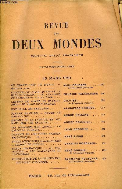 REVUE DES DEUX MONDES XCIe ANNEE N2 - UN DRAME DANS LE MONDE. - Quatrime partie. PAUL BOURGET..de l'Acadmie franaise.LA RUSSIE DES TSARS PENDANT LAGRANDE GUERRE. - IV. LES IDES DE L'EMPEREUR SUR LA PAIX. MAURICE PALOLOGUE.