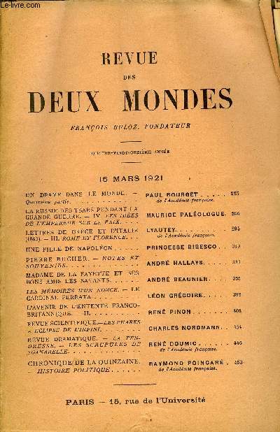 REVUE DES DEUX MONDES XCIe ANNEE N2 - UN DRAME DANS LE MONDE. - Quatrime partie. PAUL BOURGET..de l'Acadmie franaise.LA RUSSIE DES TSARS PENDANT LAGRANDE GUERRE. - IV. LES IDES DE L'EMPEREUR SUR LA PAIX. MAURICE PALOLOGUE.