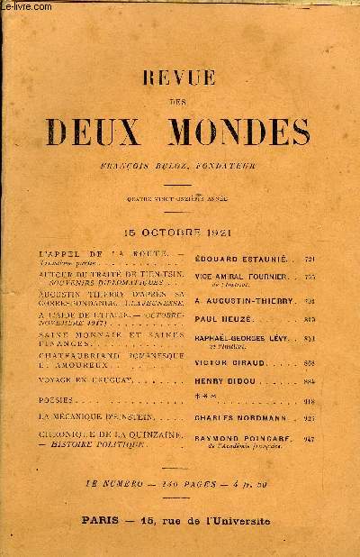 REVUE DES DEUX MONDES XCIe ANNEE N4 - L'APPEL DE LA ROUTE. -Troisieme partie. EDOUARD ESTAUNI. .AUTOUR DU TRAIT DE TIEN-TSIN. - SOUVENIRS DIPLOMATIQUES. VICE AMIRAL FOURNIER. de l'institut.AUGUSTIN THIERRY D'APRS SACORRESPONDANCE.