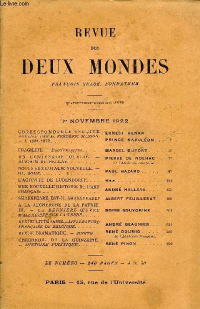 REVUE DES DEUX MONDES XCIIe ANNEE N1 - CORRESPONDANCE INDITE PUBLIE PAR M. FRDRIC MASSON.I. 1861-1872 .ERNEST RENAN. PRINCE NAPOLEON...FRAGILIT. - Deuxime partie. MARCEL DUPONT. UN CENTENAIRE OUBLI. -JOACHIM DU BELLAY.