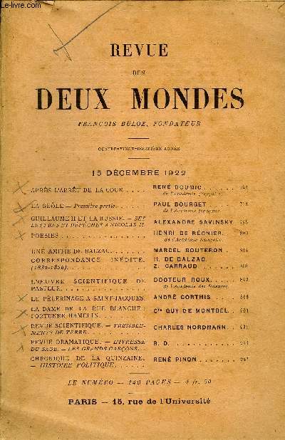 REVUE DES DEUX MONDES XCIIe ANNEE N4 - APRS L'ARRT DE LA COUR . RENE DOUMIC de l'Acadmie franaise.LA GELE- Premire partie PAUL BOURGET..de l'Acadmie franaise.GUILLAUME II ET LA RUSSIE. - SESLETTRES ET DPCHES A NICOLAS II.