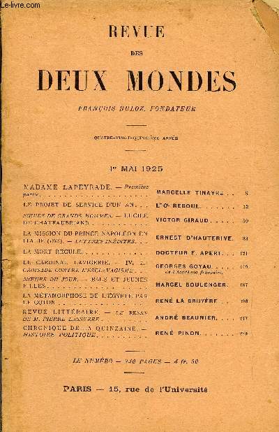 REVUE DES DEUX MONDES XCVe ANNEE N1 - MADAME LAPEYRADE. - Premirepartie. MARCELLE TINAYRE. LE PROJET DE SERVICE D'UN AN. LT-CL REBOUL.SOURS DE GRANDS HOMMES. - LUCILE DE CHATEAUBRIAND. VICTOR GIRAUD.LA MISSION DU PRINCE NAPOLON