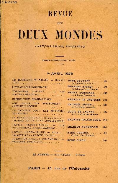 REVUE DES DEUX MONDES XCVIe ANNEE N3 - LE DANSEUR MONDAIN. - Dernire partie.. PAUL BOURGETde l'Acadmie franais.L'AVIATION TRIOMPHANTE. CHARLES RICHET. de l'Academie des Sciences.VOYAGEURS D'ORIENT. - II. LES MAITRES DES DIEUX.