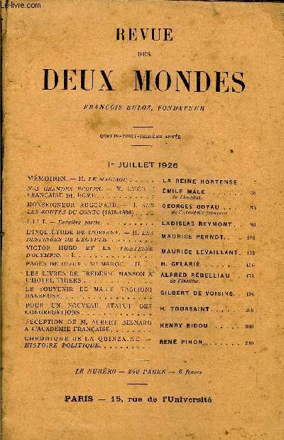 REVUE DES DEUX MONDES XCVIe ANNEE N1 - MMOIRES. - II. LE MARIAGE.. LA REINE HORTENSENOS GRANDES COLES. - V. L'COLE FRANAISE DE ROME. MILE MLE de l'Institut.MONSEIGNEUR AUGOUARD. - I. SUR LES ROUTES DU CONGO (1878-1890). GEORGES GOYAU