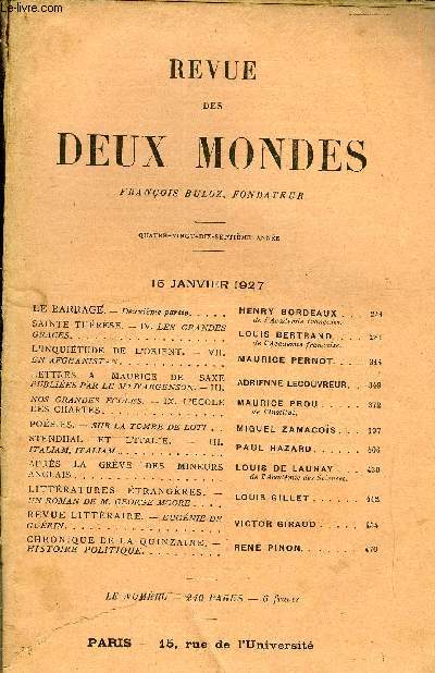 REVUE DES DEUX MONDES XCVIIe ANNEE N2 - LE BARRAGE. - Deuxime partie.. HENRY BORDEAUX de l'Acadmie franaise. SAINTE THRSE. - IV. LES GRANDES GRACESLOUIS BERTRAND. de L'Acadmie franaise.L'INQUITUDE DE L'ORIENT