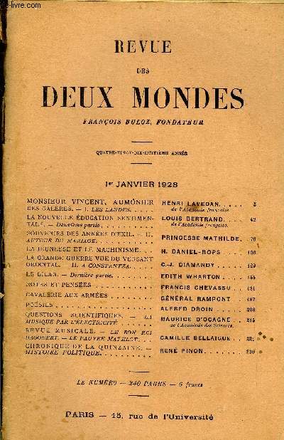 REVUE DES DEUX MONDES XCVIIIe ANNEE N1 - MONSIEUR VINCENT, AUMNIER DES GALRES. - I. LES LANDES. HENRI LAVEDAN. de l'Acadmie franaise.LA NOUVELLE DUCATION SENTIMENTALE. - Deuxime partie.. LOUIS BERTRAND. de l Acadmie franaise.SOUVENIRS