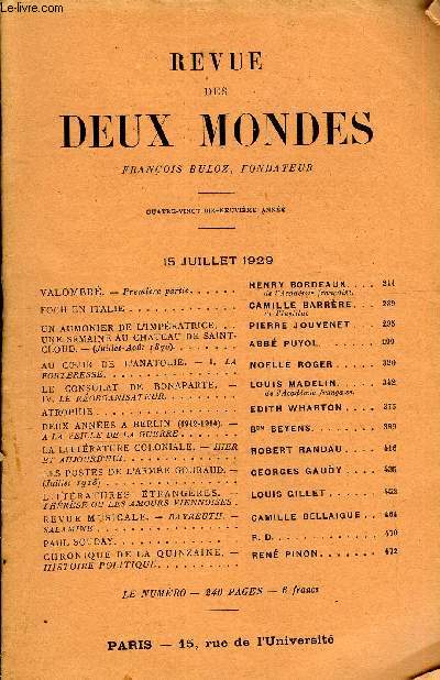 REVUE DES DEUX MONDES XCIXe ANNEE N2 - VALOMBR. - Premire partie. HENRY BORDEAUX. FOCH EN ITALIE. CAMILLE BARRRE. de L'InstitutUN AUMONIER DE L'IMPRATRICE. PIERRE JOUVENET. UNE SEMAINE AU CHATEAU DE SAINT-CLOUD.