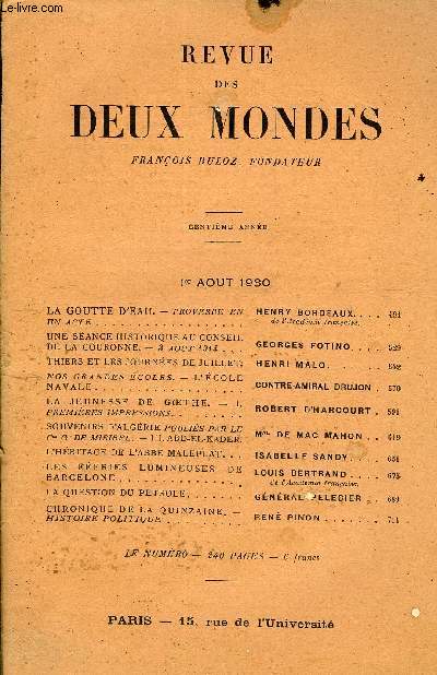 REVUE DES DEUX MONDES Ce ANNEE N3 - LA GOUTTE D'EAU. - PROVERBE EN UN ACTE. HENRY BORDEAUX. de l'acadmie franaise.UNE SANCE HISTORIQUE AU CONSEIL DE LA COURONNE. - 3 AOUT 1914. GEORGES FOTINO. THIERS ET LES JOURNES DE JUILLET.