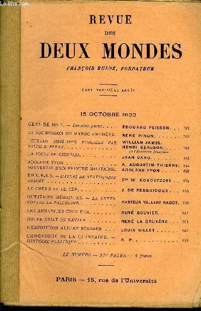 REVUE DES DEUX MONDES CIIIe ANNEE N4 - GENS DE MER. - Dernire partie. EDOUARD PEISSON. LA SOUMISSION DU MAROC S'ACHVE. REN PINON.LETTRES (1902-1910) PUBLIES PAR WILLIAM JAMES.RALPH B. PERRY.. HENRI BERGSON..de l'Acadmie franaise