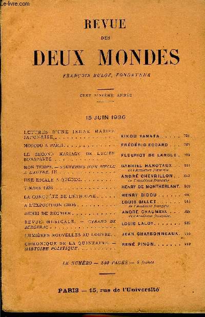 REVUE DES DEUX MONDES CVIe ANNEE N4 - LETTRES D'UNE JEUNE MARIEJAPONAISE. KIKOU YAMATA..MOSCOU A PARIS. FRDRIC ECCARD . LE SECOND MARIAGE DE LUCIEN BONAPARTE. FLEURIOT DE LANGLEMON TEMPS. - SOUVENIRS D'UN SICLE A L'AUTRE