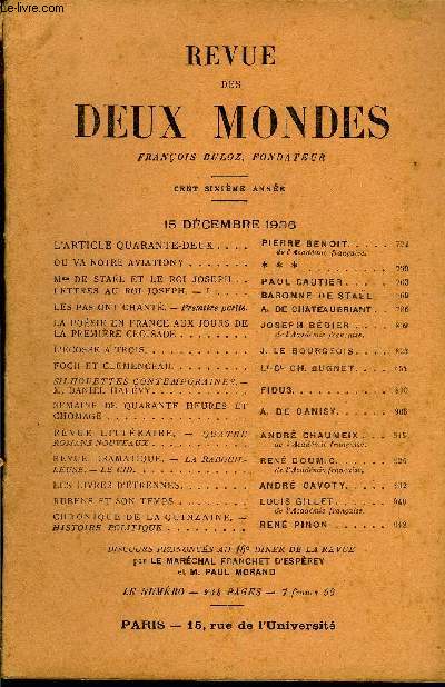 REVUE DES DEUX MONDES CVIe ANNEE N4 - L'ARTICLE QUARANTE-DEUX. PIERRE BENOIT. de l Acadmie franaise. OU VA NOTRE AVIATION ?..* * *Mme de STAL ET LE ROI JOSEPH. I. PAUL GAUTIERLETTRES AU ROI JOSEPH. - I.. BARONNE DE STAL.