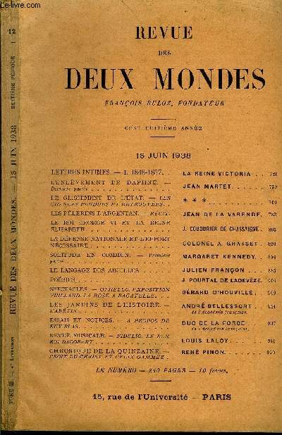 REVUE DES DEUX MONDES CVIIIe ANNEE N4 - LETTRES INTIMES. - I. 1848-1857. LA REINE VICTORIA . .L'ENLVEMENT DE DAPHN. - Dernire partie.. JEAN MARTETLE GLISSEMENT DE L'TAT. - LES CHANCES PERDUES ET RETROUVES. * * *LES PLERINS D'ARGENTAN.