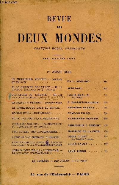 REVUE DES DEUX MONDES CIXe ANNEE N3 - LE MOUCHARD MOUCH. - COMEDIE EN UN ACTE. PAUL MORAND..SI LA GUERRE CLATAIT.- II. LA DFENSE ARIENNE DE LA FRANCE. SERRIGNY.DICTATURE OU LIBERT. - III. LE PROBLME POLITIQUE. LOUIS MARLIO