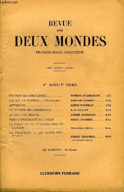 REVUE DES DEUX MONDES CXe ANNEE N15 -EXAMEN DE CONSCIENCE. ROBERT D'HARCOURT C'TAIT EN FLORAL - Premiere partie ..ALBRIC CAHUET..AUVERGNE. HENRI POURRAT. LE RETOUR DES CHARTREUX. R. P. COULET.LA FIN D'UN RGIME. ANDR DEMAISON.