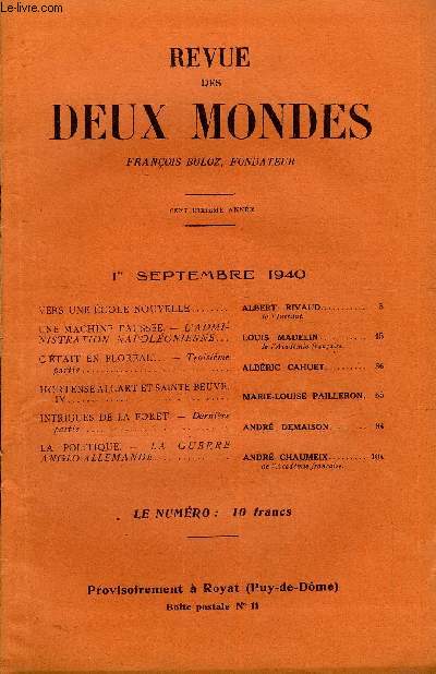 REVUE DES DEUX MONDES CXe ANNEE N17 - VERS UNE COLE NOUVELLE.. ALBERT RIVAUD..de l'Institut.UNE MACHINE FAUSSEE. - UNE ADMINISTRATION NAPOLONIENNE. LOUIS MADELIN..de l'Acadmie franaise.C'TAIT EN FLORAL - Troisimepartie.