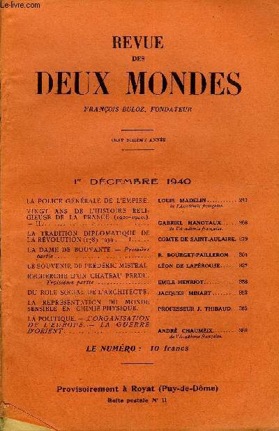 REVUE DES DEUX MONDES CXe ANNEE N23 - LA POLICE GNRALE DE L'EMPIRE. LOUIS MADELIN..de l'Acadmie franaise.VINGT ANS DE L'HISTOIRE RELIGIEUSE DE LA FRANCE (1920-1940.).- II. GABRIEL HANOTAUX.de l'Acadmie franaise.LA TRADITION