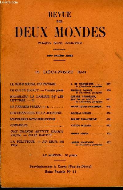 REVUE DES DEUX MONDES CXIe ANNEE N24 - Le role social du paysan par J. De Pesquidoux. Le culte secret - Premire partie par Edmond Jaloux. Richelieu, la langue et les lettres. II. par Gabriel Hanotaux et Duc de la Force. Le paradis perdu. I.