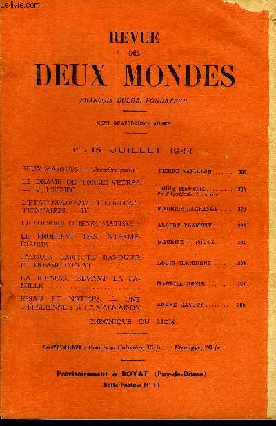 REVUE DES DEUX MONDES CXVIe ANNEE N10 - FEUX MASQUES. - Premire partie. PIERRE VARILLON. LE DRAME DE TORRES-VEDRAS.- IV. L'ECHEC. LOUIS MADELINde l'Academie franaiseL'ETAT NOUVEAU ET LES FONCTIONNAIRES. _ III. MAURICE LAGRANGE..